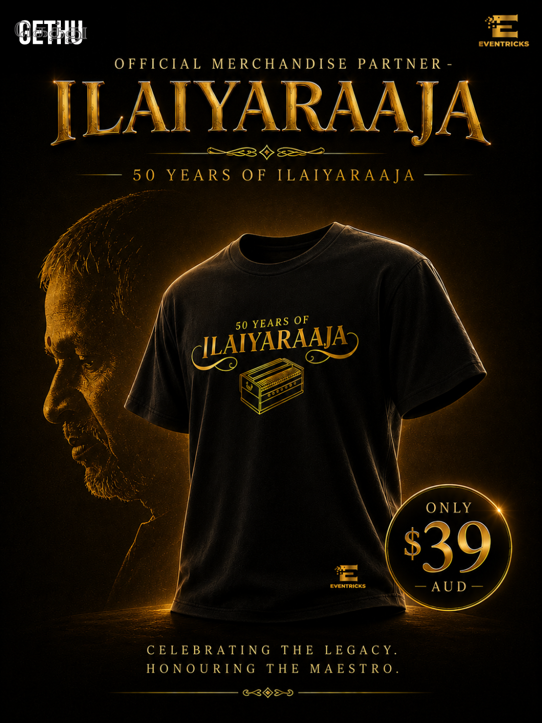 A black short-sleeve graphic T-shirt displayed on a dark promotional background, featuring gold text that reads '50 Years of Ilaiyaraaja' and a gold box illustration. The shirt is part of an official merchandise campaign for the film Ilaiyaraaja, with Gethu and Eventhicks branding visible, along with a price callout of only $39 AUD.